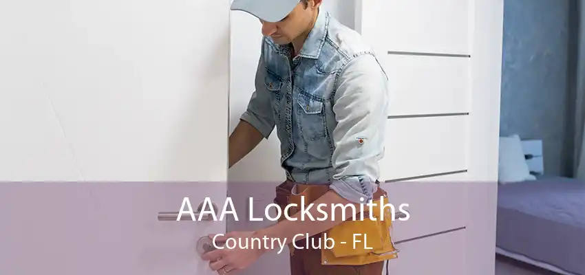 AAA Locksmiths Country Club - FL