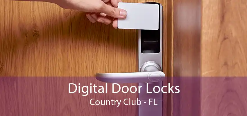 Digital Door Locks Country Club - FL