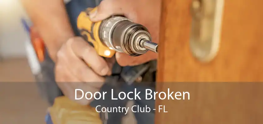 Door Lock Broken Country Club - FL