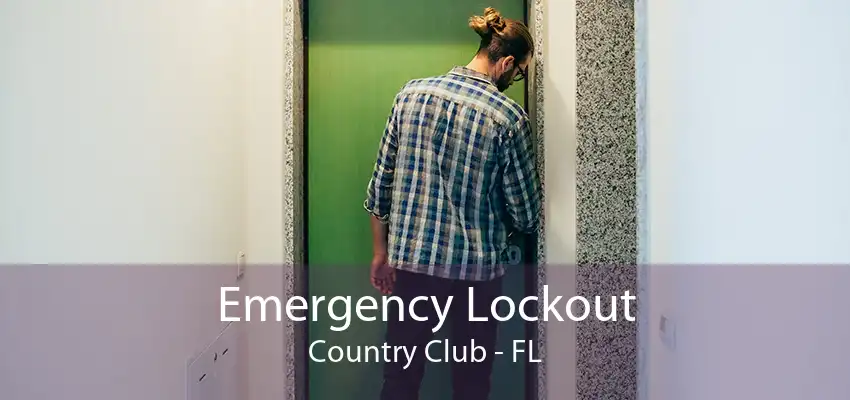 Emergency Lockout Country Club - FL