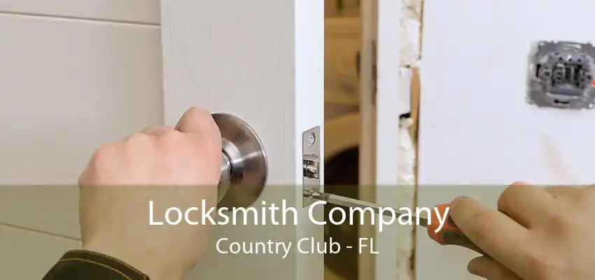 Locksmith Company Country Club - FL