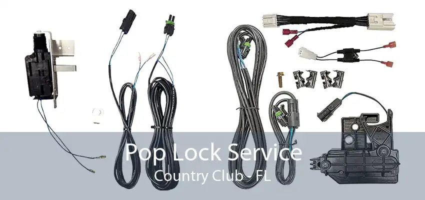 Pop Lock Service Country Club - FL