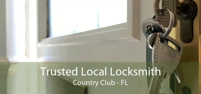 Trusted Local Locksmith Country Club - FL