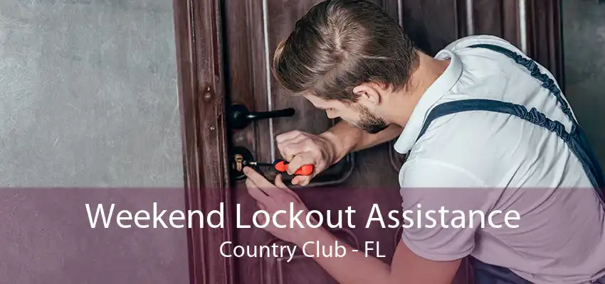 Weekend Lockout Assistance Country Club - FL